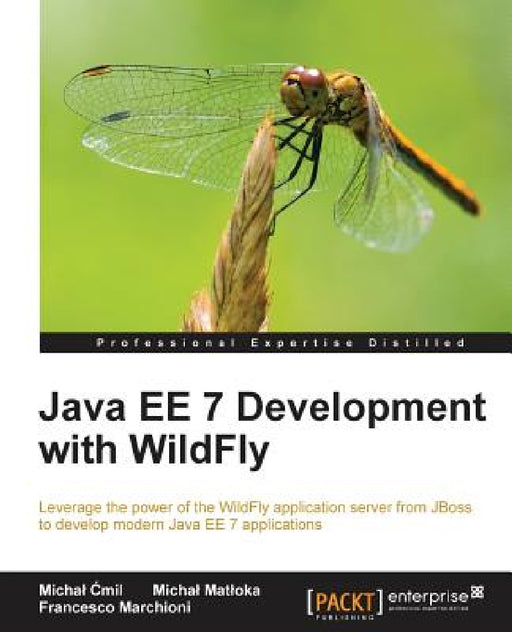 Java EE 7 Development with WildFly by Michal Ćmil