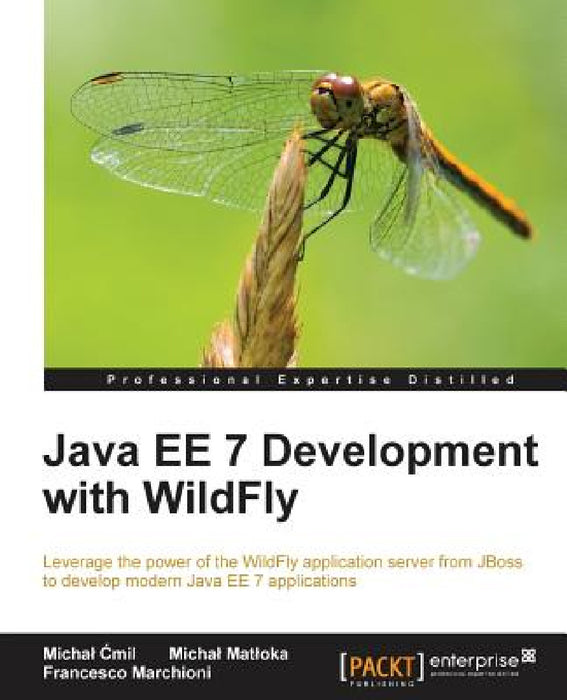Java EE 7 Development with WildFly by Michal Ćmil