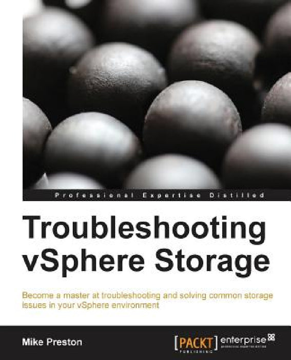 Troubleshooting Vsphere Storage by Mike Preston