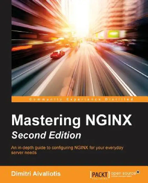 Mastering NGINX - Second Edition by Dimitri Aivaliotis