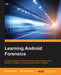 Learning Android Forensics by Donnie Tindall, Rohit Tamma