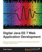 Java EE 7 Web Application Development by Peter Pilgrim
