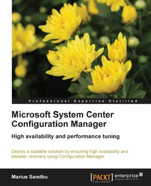 Microsoft System Centre Configuration Manager by Marius Sandbu