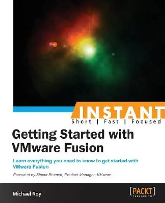Instant Getting Started with VMware Fusion by Michael Roy