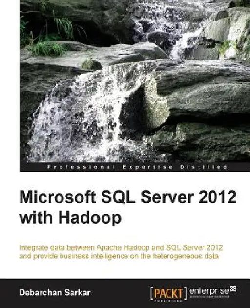Microsoft SQL Server 2012 with Hadoop by Debarchan Sarkar
