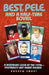 Best, Pele and a Half-Time Bovril: A Nostalgic Look at the 1970s - Football's Last Great Decade by Andrew Smart