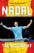 Rafael Nadal The Biography by Oldfield Tom