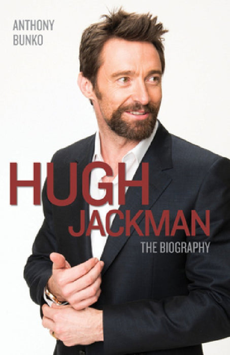 Hugh Jackman: The Biography