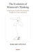 The Evolution of Winnicott's Thinking: Examining the Growth of Psychoanalytic Thought Over Three Generations by Margaret Boyle Spelman