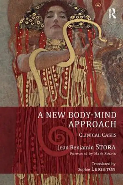 A New Body-Mind Approach: Clinical Cases by Jean Benjamin Stora
