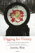 Digging for Victory: Horticultural Therapy for Veterans for Post-Traumatic Growth by Joanna Wise