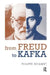 From Freud to Kafka: The Paradoxical Foundation of the Life-And-Death Instinct by Philippe Refabert