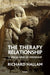 The Therapy Relationship: A Special Kind of Friendship by Hallam Richard