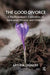 The Good Divorce: A Psychoanalyst's Exploration of Separation, Divorce, and Childcare by Arthur Leonoff