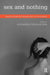 Sex and Nothing: Bridges from Psychoanalysis to Philosophy by Alejandro Cerda-Rueda