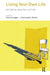 Living Your Own Life: Existential Analysis in Action by Silvia Langle