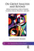 On Group Analysis and Beyond: Group Analysis as Meta-Theory, Clinical Social Practice, and Art by Anastassios Koukis
