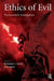 Ethics of Evil: Psychoanalytic Investigations by Jon Mills