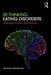 Re-Thinking Eating Disorders: Language, Emotion and the Brain by Pearlman