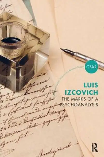 The Marks of a Psychoanalysis by Luis Izcovich