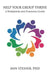 Help Your Group Thrive: A Workbook and Planning Guide by Ann Steiner Ph.D.
