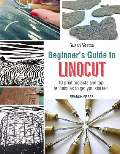 Beginner's Guide to Linocut by Susan Yeates