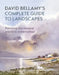 David Bellamy's Complete Guide to Landscapes: Painting the Natural World in Watercolour by David Bellamy