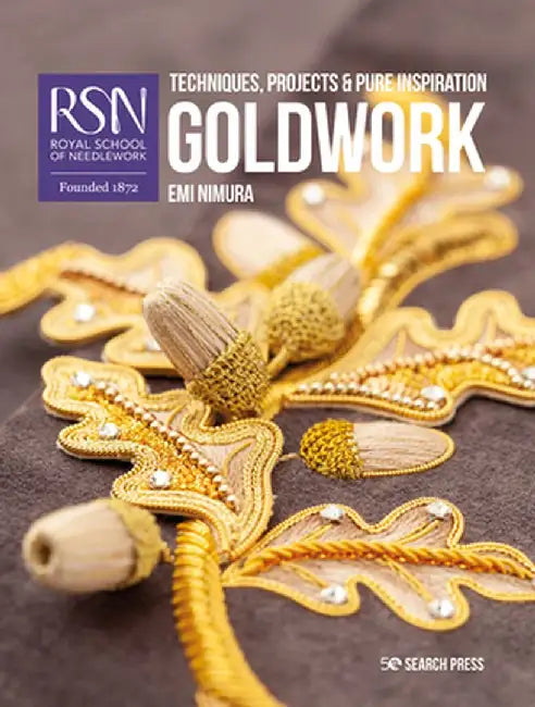 Rsn: Goldwork: Techniques, Projects and Pure Inspiration by Emi Nimura