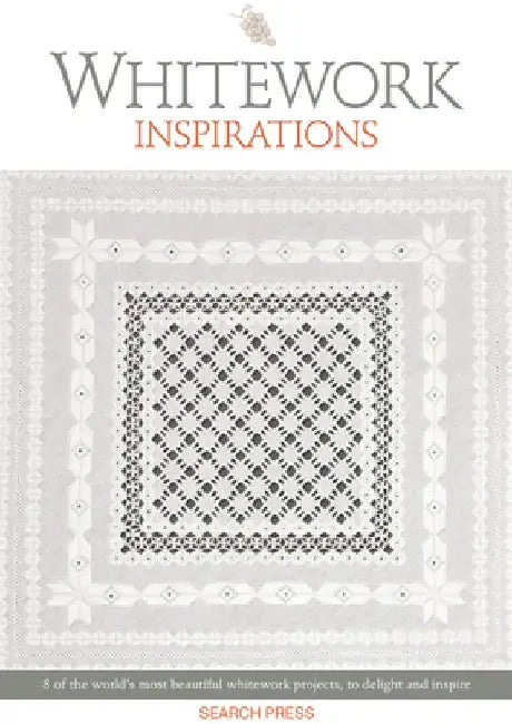 Whitework Inspirations: 8 of the World's Most Beautiful Whitework Projects, to Delight and Inspire by Inspirations Studio