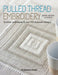 Openwork Embroidery: Over 140 Techniques & Design Inspiration by Marie-Helene Jeanneau