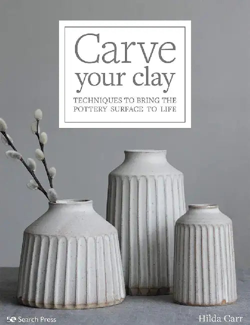 Carve Your Clay by Hilda Carr