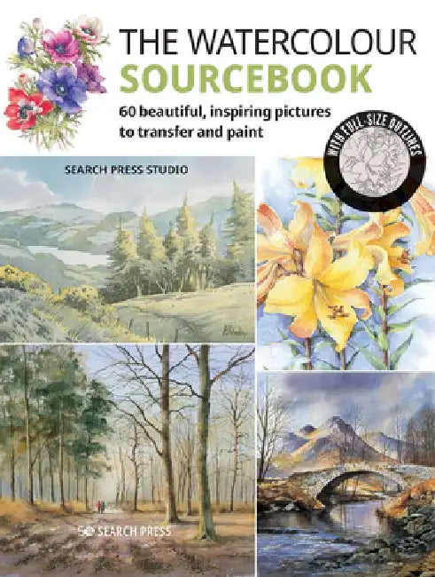 The Watercolour Sourcebook: 60 Beautiful, Inspirational Pictures with Outlines to Transfer & Paint by Geoff Kersey