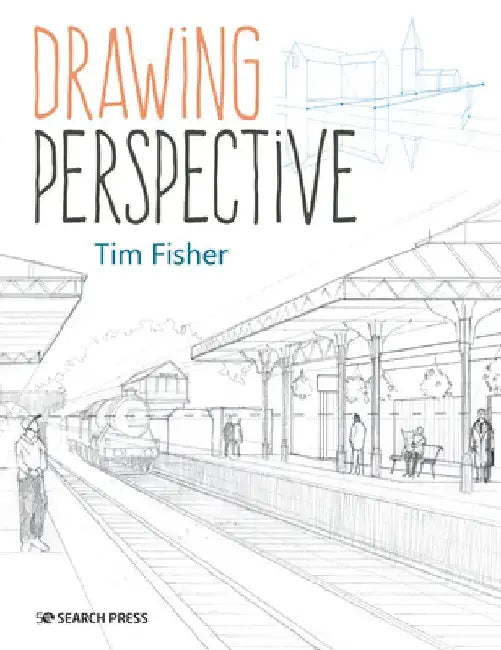 Drawing Perspective by Tim Fisher