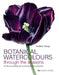 Botanical Watercolours Through the Seasons: An All-Year-Round Guide to Painting Flowers and Plants by Sandrine Maugy