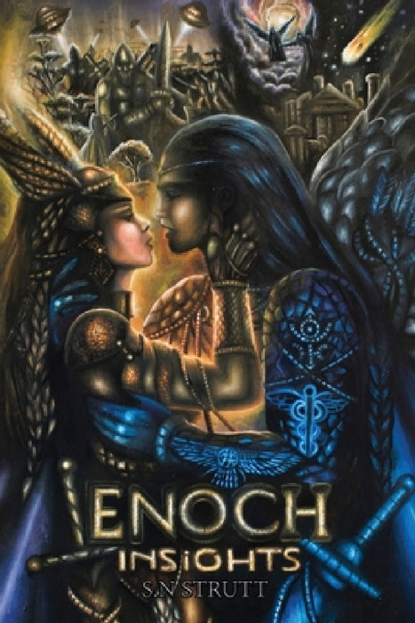 Enoch Insights by S. N. Strutt