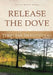 Release the Dove - Timeless Devotional by Rhonda Wilson-Dikoko