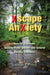 Xscape Anxiety: How To Overcome Anxiety/Panic Attacks and General Anxiety Disorders by Jonathan R. Powell