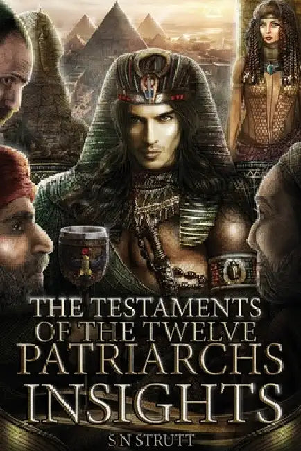 The Testaments of the Twelve Patriarchs Insights by S. N. Strutt