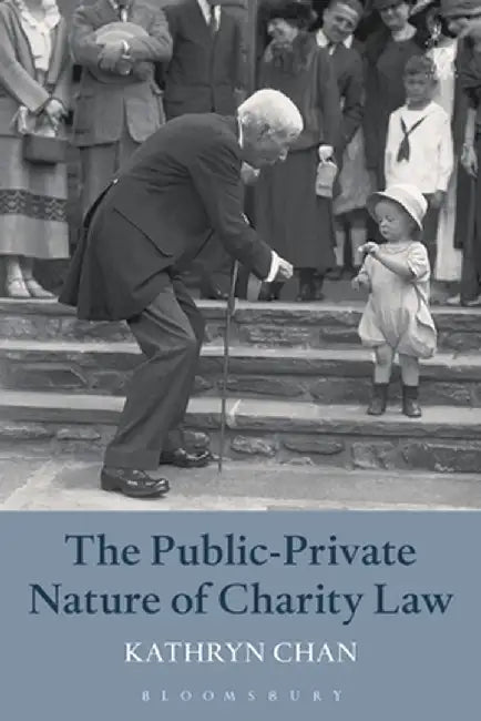 The Public-Private Nature of Charity Law by Kathryn Chan