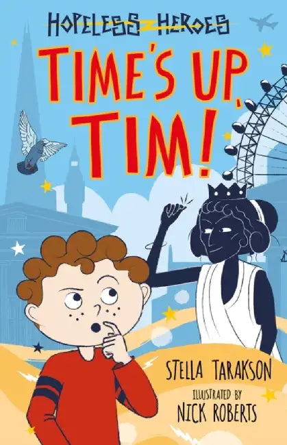 Time’s Up, Tim! by Stella Tarakson