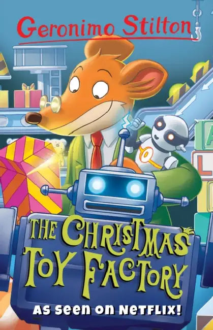 The Christmas Toy Factory by Geronimo Stilton