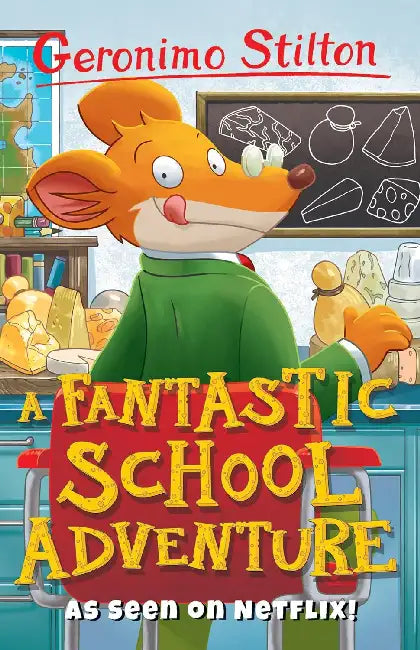 A Fantastic School Adventure by Geronimo Stilton