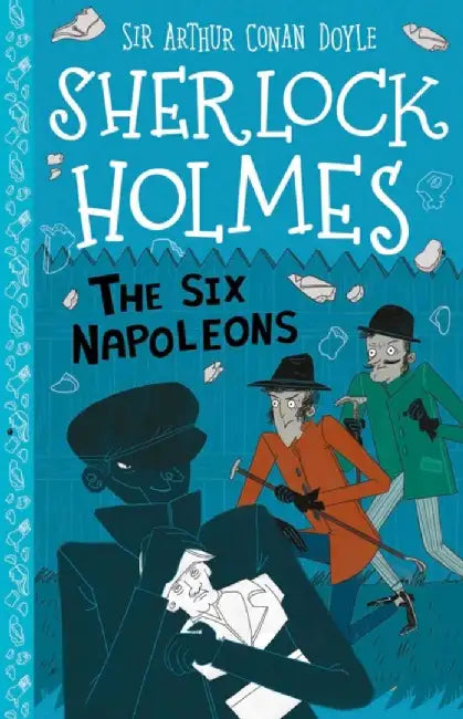 The Six Napoleons (Easy Classics) by Sir Arthur Conan Doyle