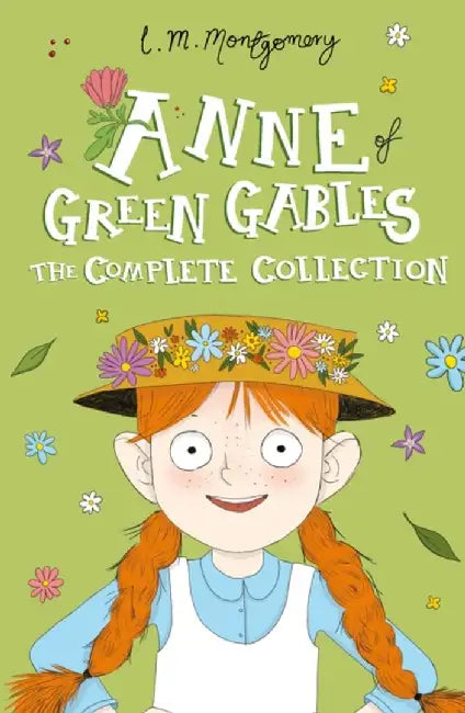 Anne of Green Gables: The Complete Collection by L. M. Montgomery