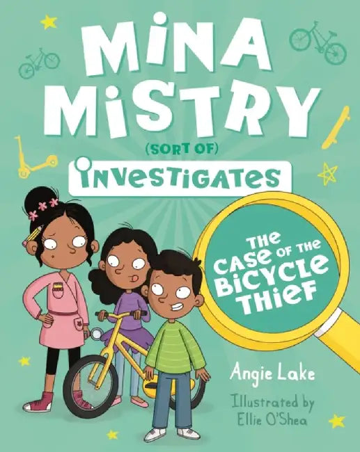 Mina Mistry Investigates: The Case of the Bicycle Thief by Angie Lake