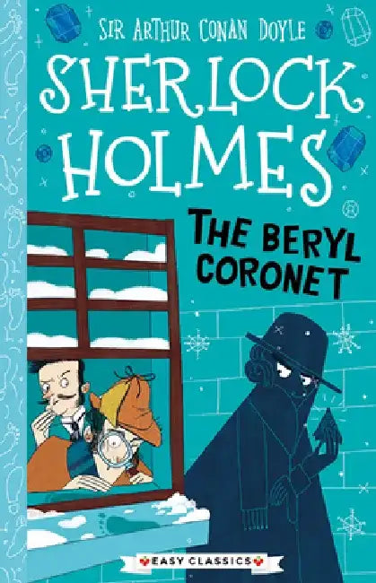 Sherlock Holmes: The Beryl Coronet by Arthur Conan Doyle