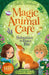 Magic Animal Cafe: Sebastian the Fancy Fox by Stella Tarakson