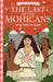 James Fenimore Cooper: The Last of the Mohicans by Gemma Barder