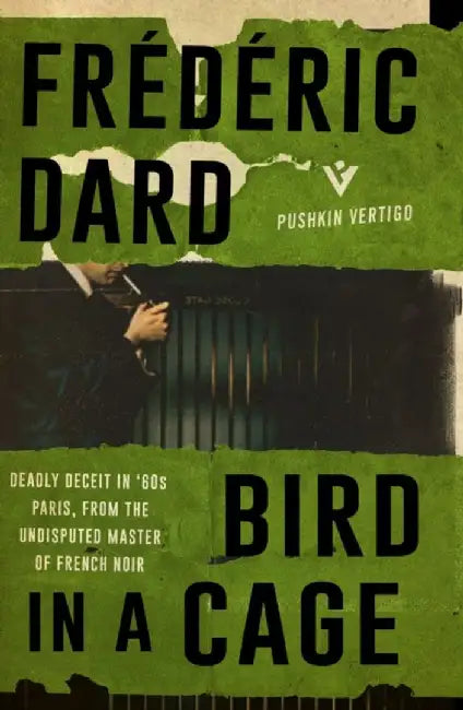 Bird in a Cage by Frederic Dard