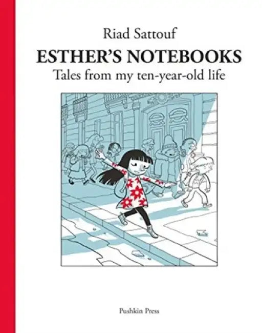 Esther's Notebooks 1 by Riad Sattouf
